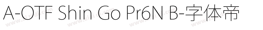 A-OTF Shin Go Pr6N B字体转换